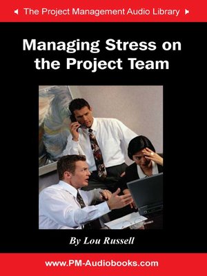 cover image of Managing Stress on the Project Team